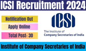 ICSI Recruitment 2024