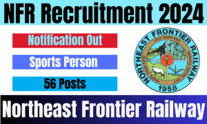 NFR Recruitment 2024