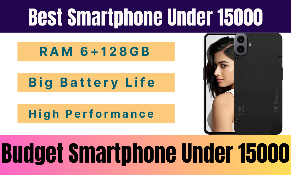 Best Smartphone Under 15000