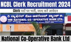 NCBL Clerk Recruitment 2024