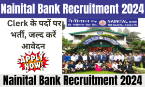 Nainital Bank Recruitment 2024