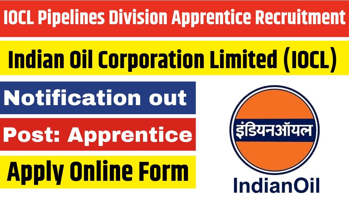 IOCL Pipelines Division Apprentice Recruitment