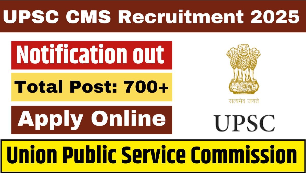 UPSC CMS Recruitment